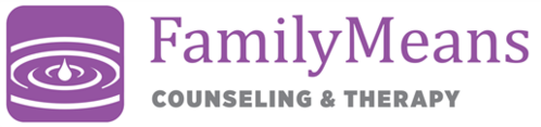Family Means Counseling and Therapy